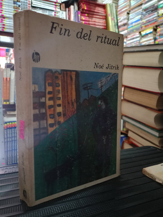 FIN DEL RITUAL POR NOE JITRIK USADO NOVELA LITERARIO 305