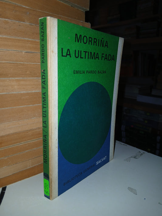 MORRIÑA/LA ÚLTIMA FADA POR EMILIA PARDO BAZÁN USADO NOVELA LITERARIO 207