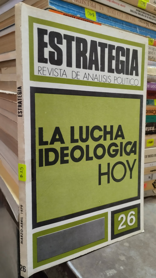 ESTRATEGIA 26 LA LUCHA IDEOLOGIA HOY LIBRO USADO POLITICA ALDAMA