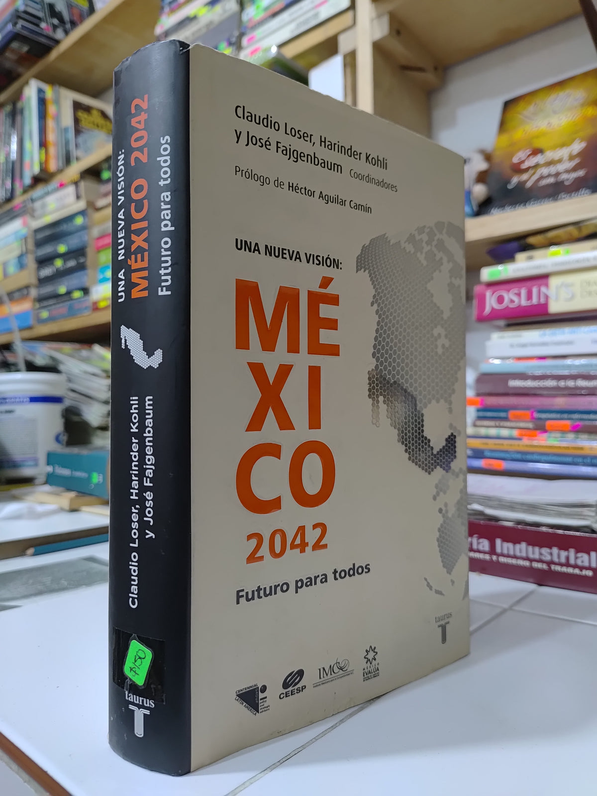UNA NUEVA VISION DE MEXICO 2042 POR CLAUDIO LOSER USADO POLITICA JUAREZ 507