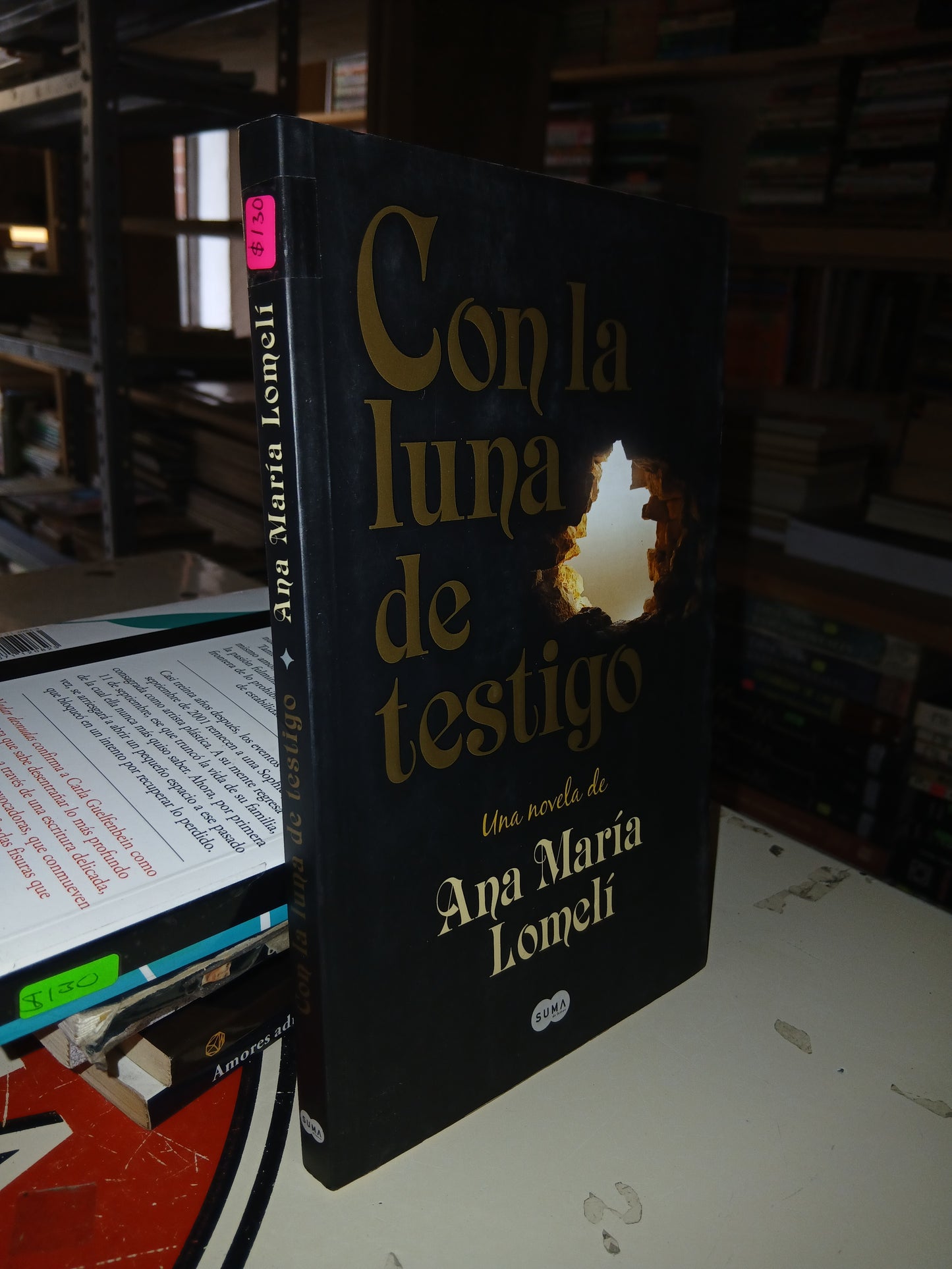CON LA LUNA DE TESTIGO POR ANA MARÍA LOMELÍ USADO NOVELA LITERARIO 207
