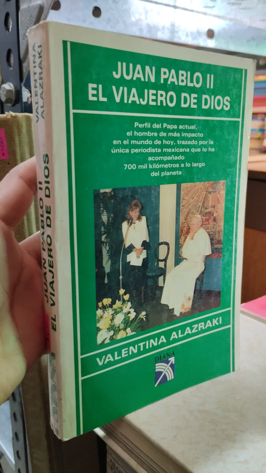 JUAN PABLO II EL VIAJERO DE DIOS POR VALENTINA ALAZRAKI LIBRO USADO RELIGION ALDAMA