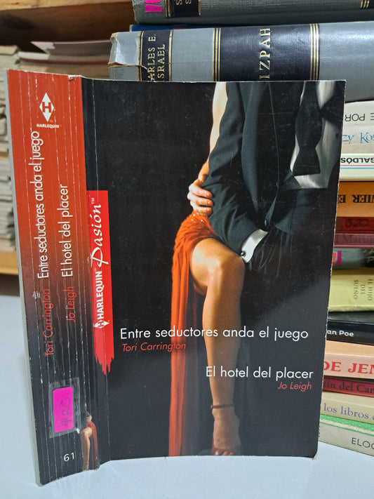 ENTRE SEDUCTORES ANDA EL JUEGO TORI CARRINGTON EL HOTEL DEL PLACER JO LEIGH USADO NOVELA JUÁREZ