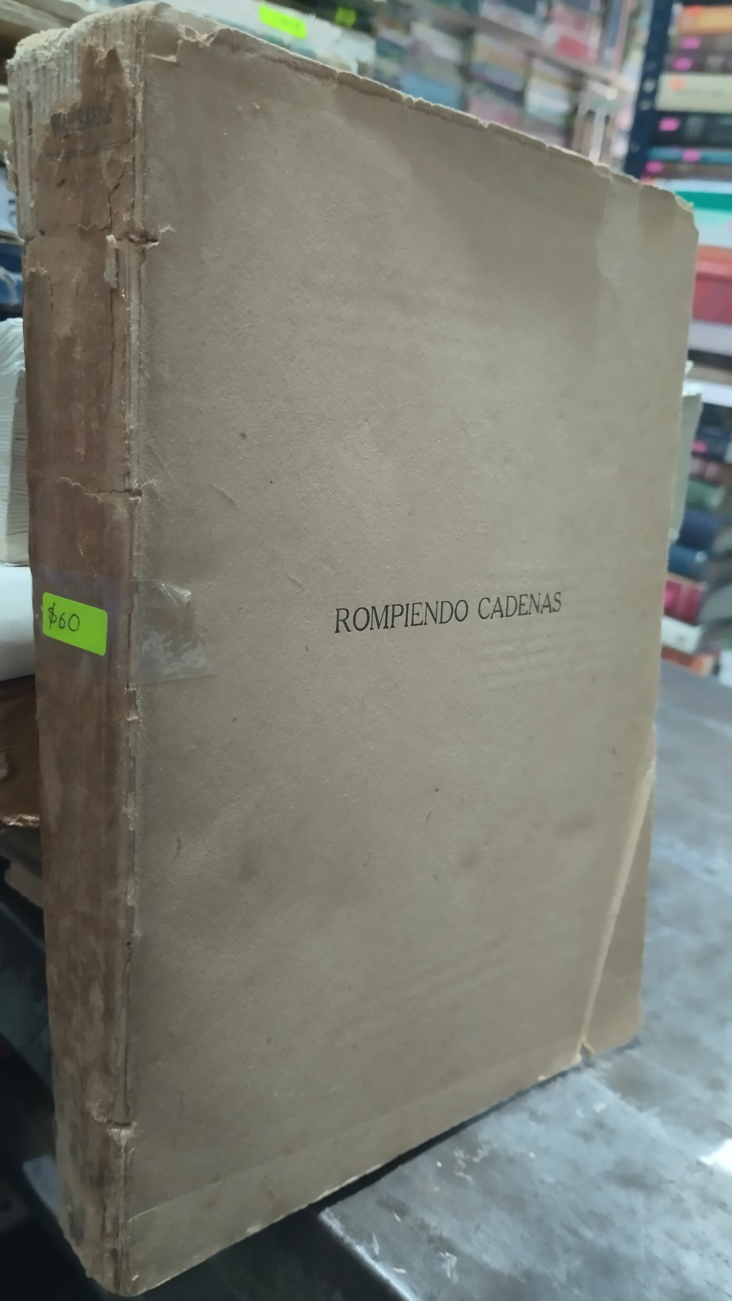 ROMPIENDO CADENAS POR VICENTE SAENZ LIBRO USADO NOVELAS ALDAMA