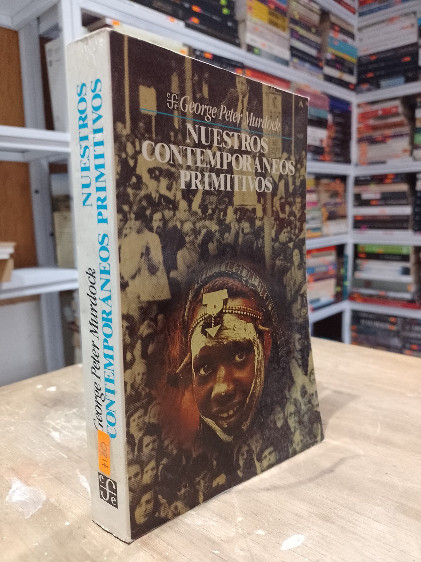 NUESTROS CONTEMPORANEOS PRIMITIVOS POR GEORGE PETER MURDOCK USADO HISTORIA JUAREZ 515