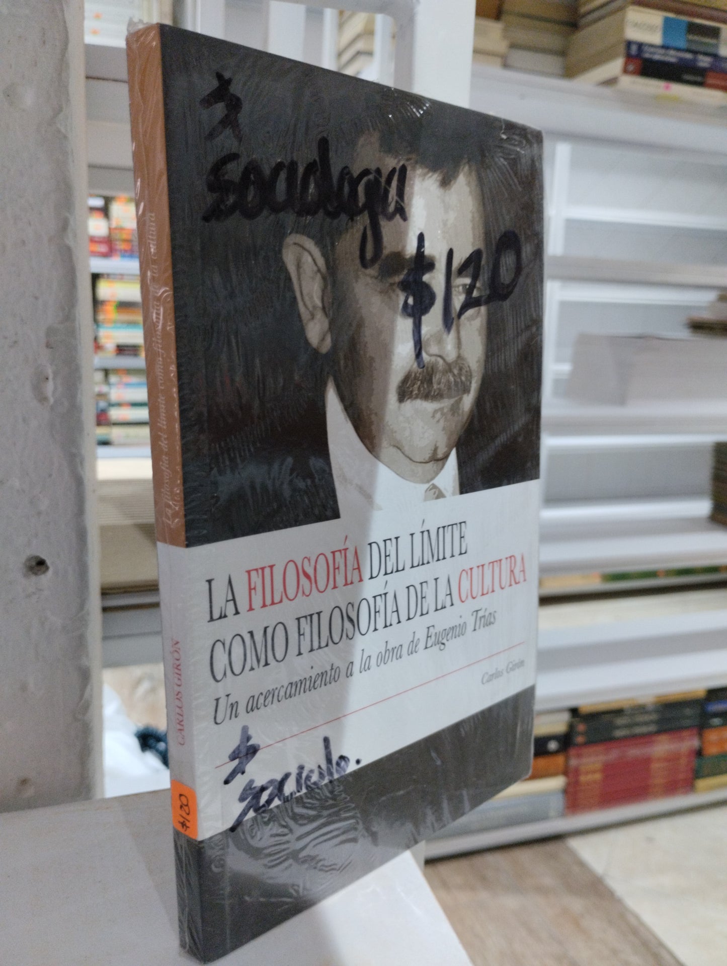 LA FILOSOFIA DEL LIMITE COMO FILOSOFIA DE LA CULTURA POR CARLOS GIRON USADO SOCIOLOGIA JUAREZ 515