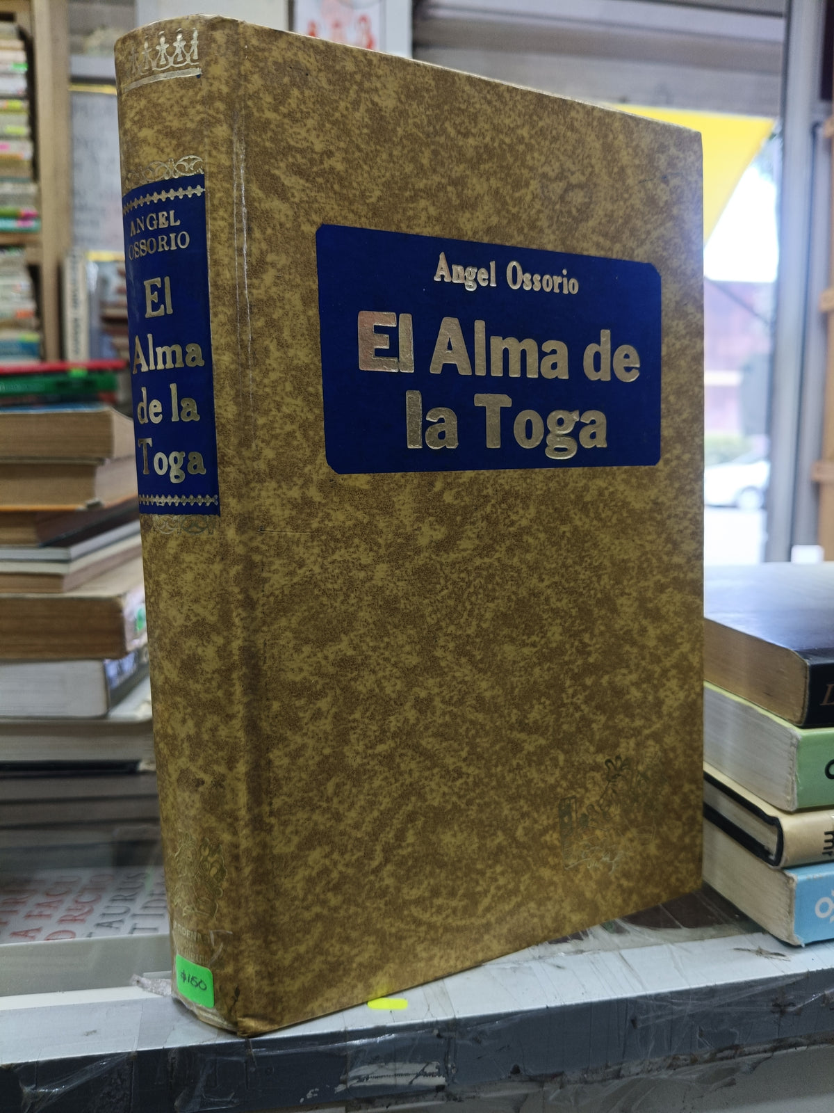 EL ALMA DE LA TOGA POR ANGEL OSSORIO USADO DERECHO JUÁREZ 507