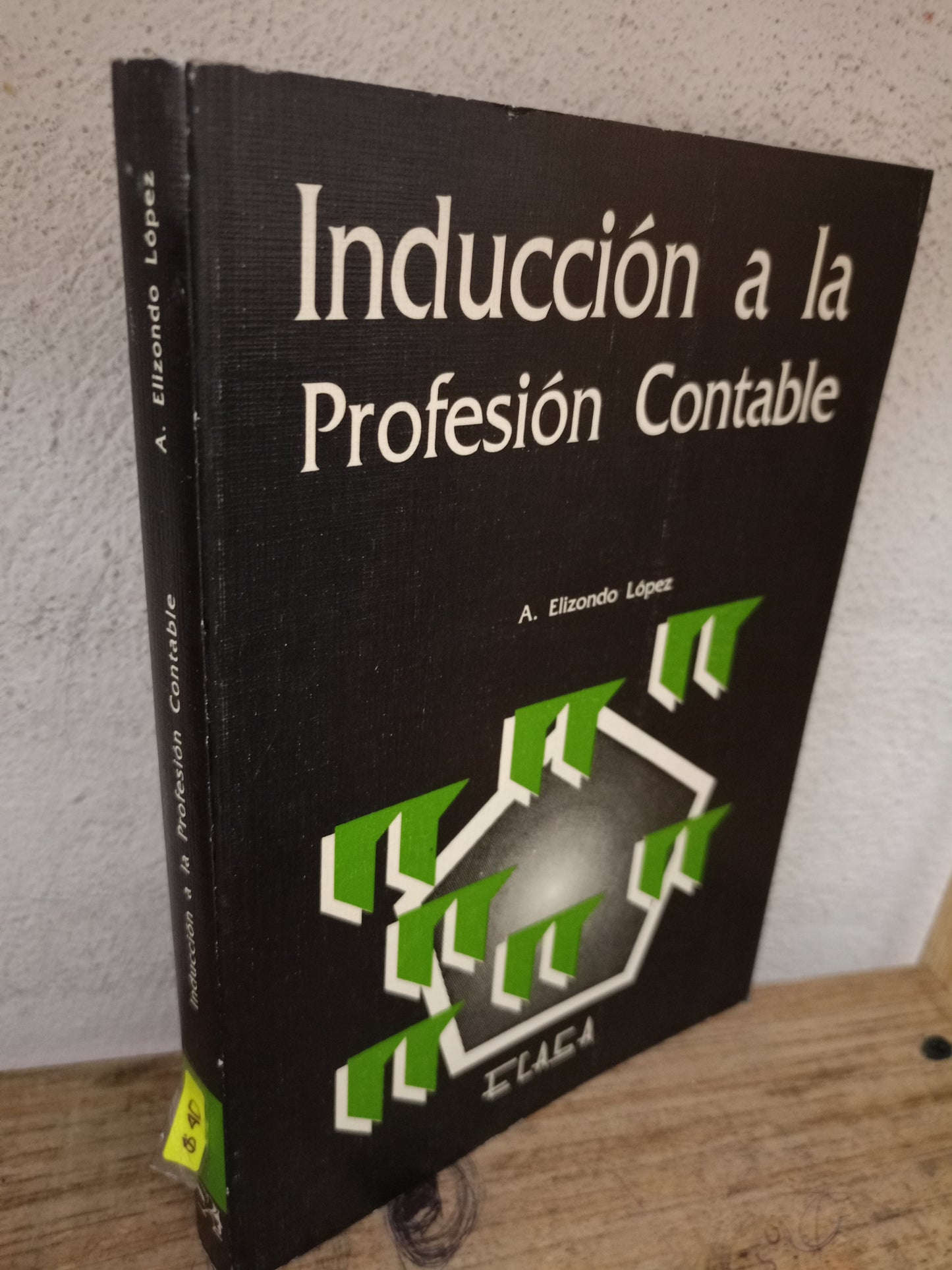INDUCCIÓN A LA PROFESIÓN CONTABLE POR A. ELIZONDO LÓPEZ USADO ADMINISTRACIÓN LITERARIO 305