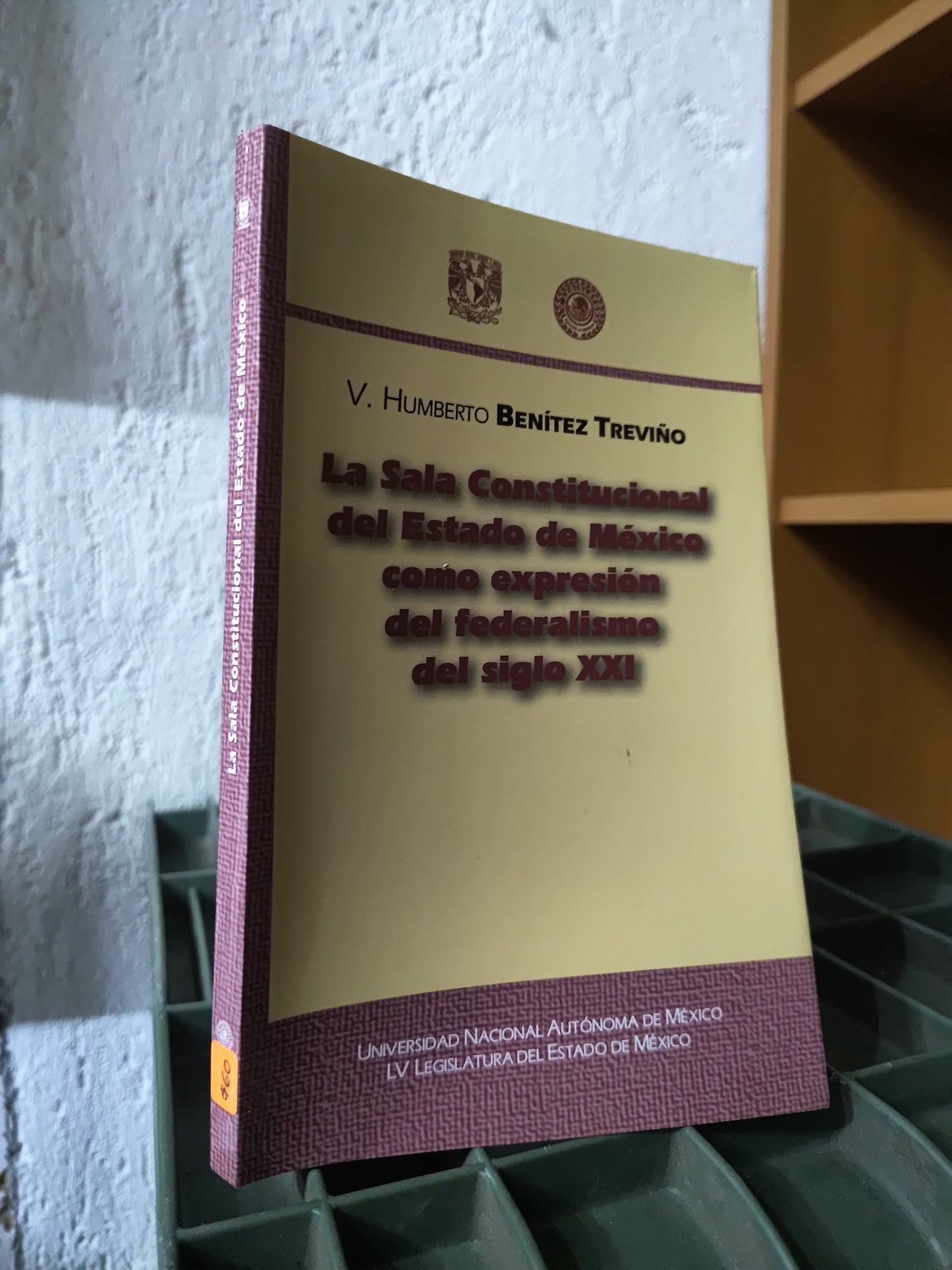 LA SALA CONSTITUCIONAL DEL ESTADO DE MEXICO COMO EXPRESION DEL FEDERALISMO DEL SIGLO 21 POR V. HUMBERTO BENITEZ TREVIÑO USADO DERECHO JUAREZ 515