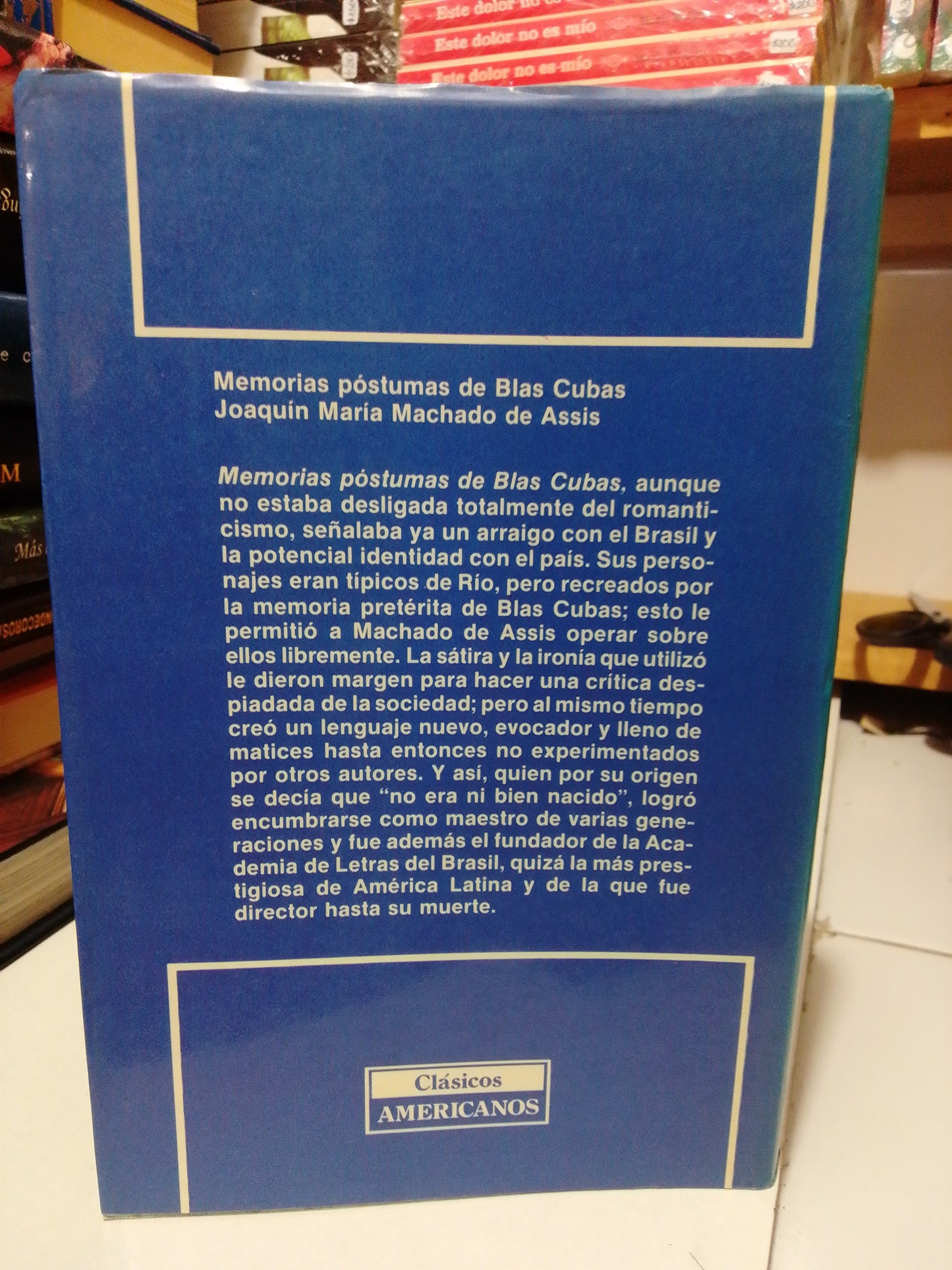 MEMORIAS POSTUMAS DE BLAS CUBAS POR JOAQUIN MARIA MACHADO DE ASSIS USADO NOVELA JUAREZ