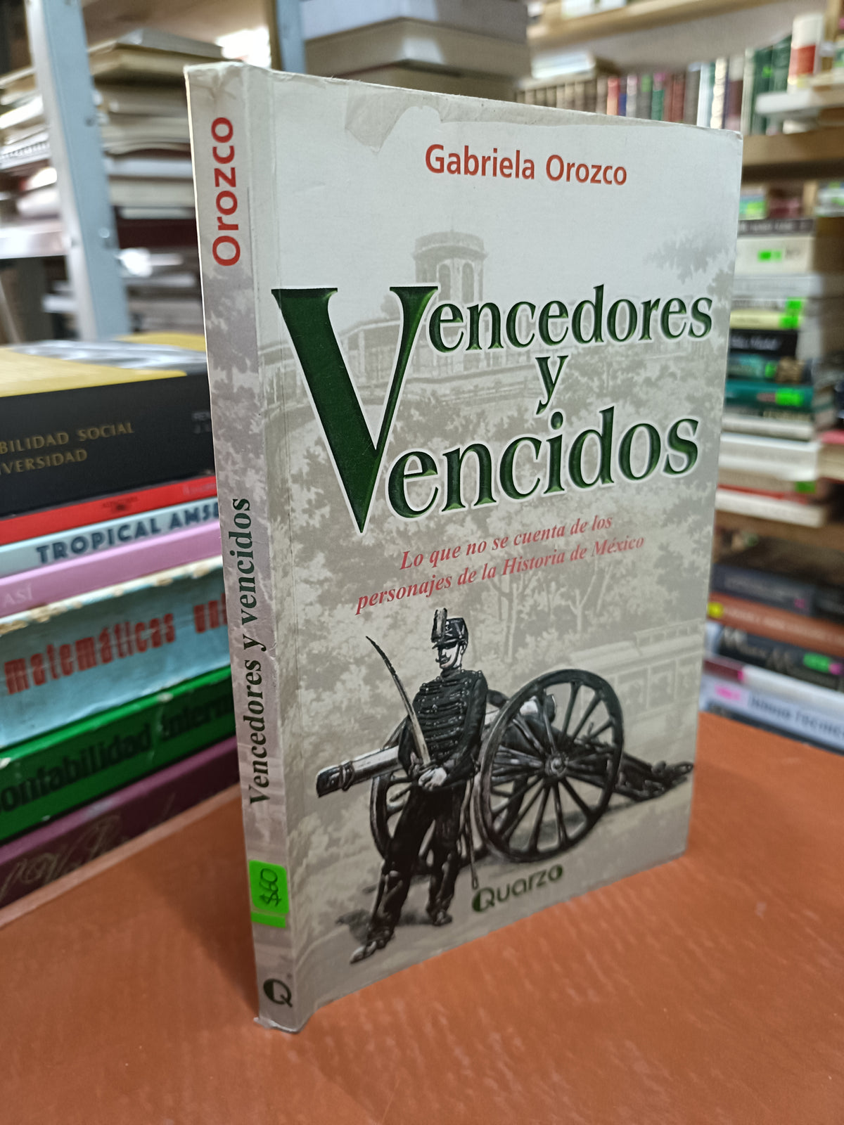 VENCEDORES Y VENCIDOS POR GABRIELA OROZCO USADO HISTORIA LITERARIO 207