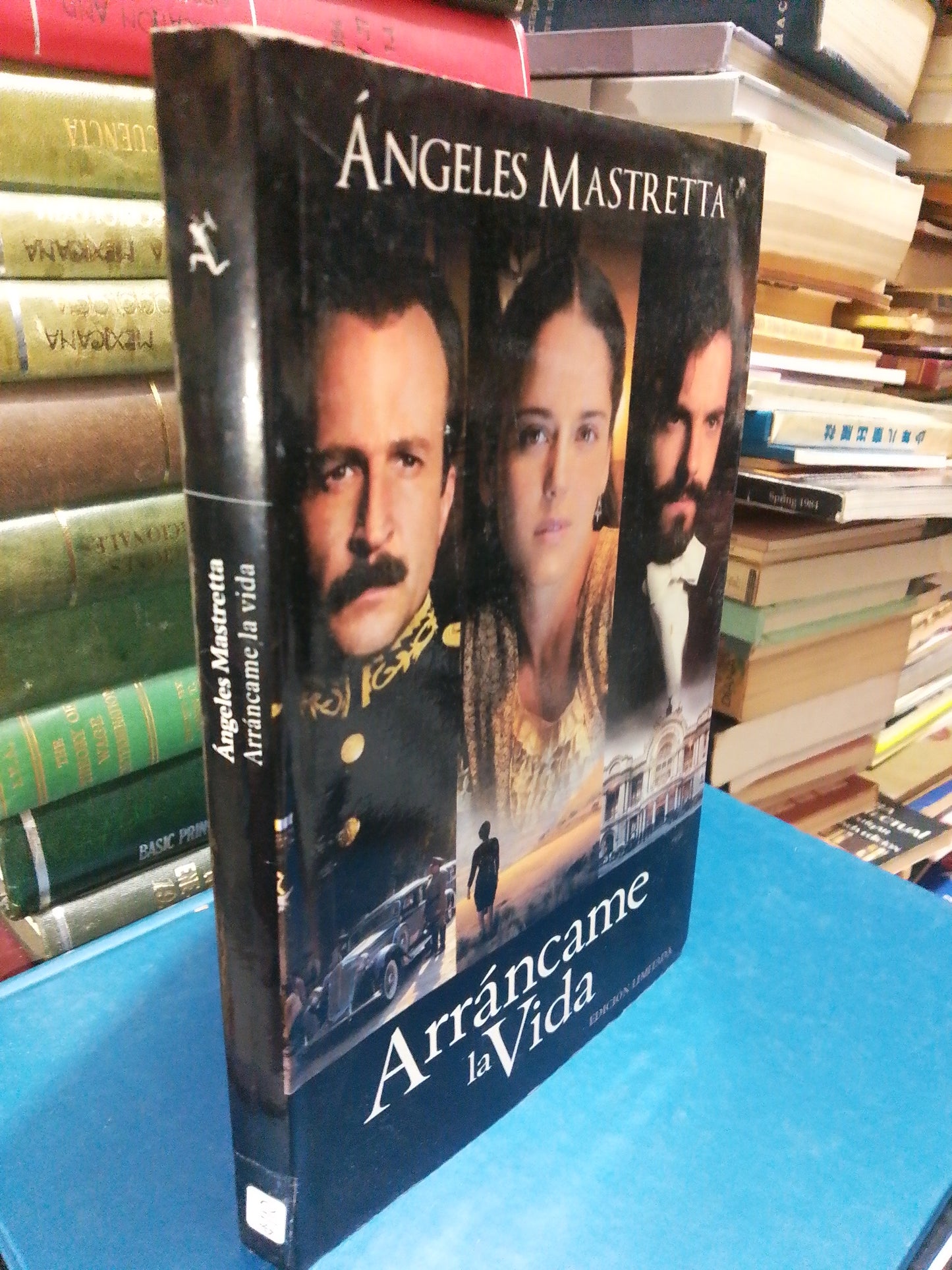 ARRÁNCAME LA VIDA POR ÁNGELES MASTRETTA USADO NOVELA JUÁREZ