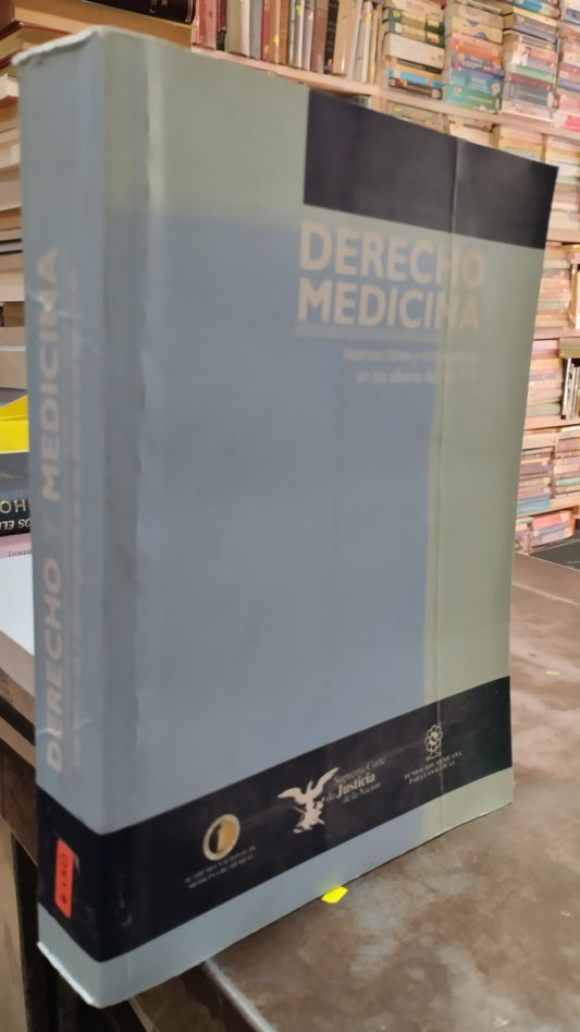 DERECHO Y MEDICINA INTERSECCIONES Y CONVERGENCIAS EN LOS ALBORES DEL SIGLO XXI LIBRO USADO DERECHO ALDAMA