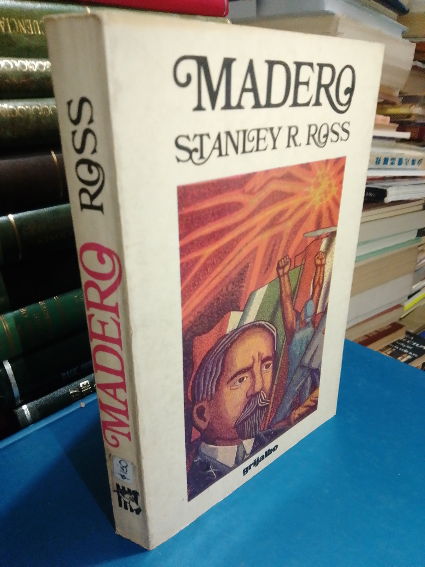 MADERO POR STANLEY R. ROSS USADO NOVELA JUÁREZ