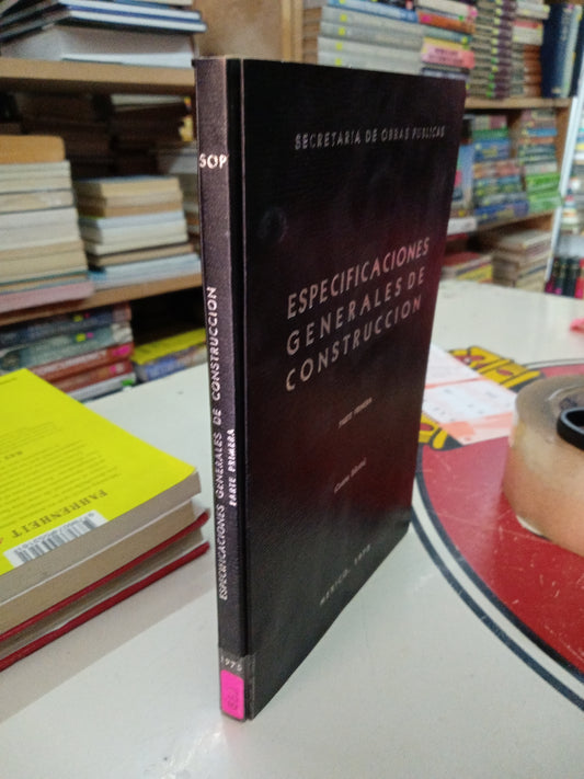 ESPECIFICACIONES GENERALES DE CONSTRUCCION PRIMERA PARTE POR SECRETARIA DE OBRAS PUBLICAS USADO MATEMÁTICAS LITERARIO 207