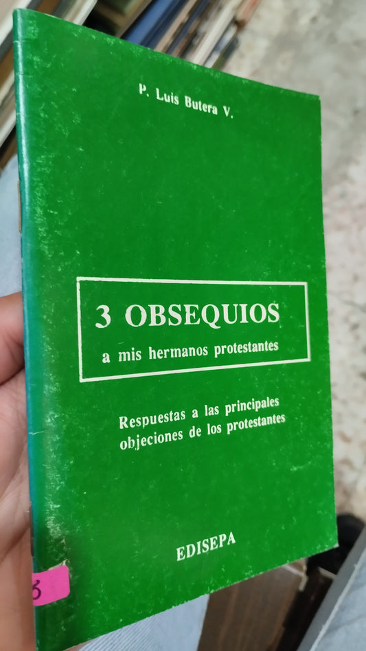 3 OBSEQUIOS A MIS HERMANOS PROTESTANTES POR LUIS BUTERA LIBRO USADO RELIGION ALDAMA