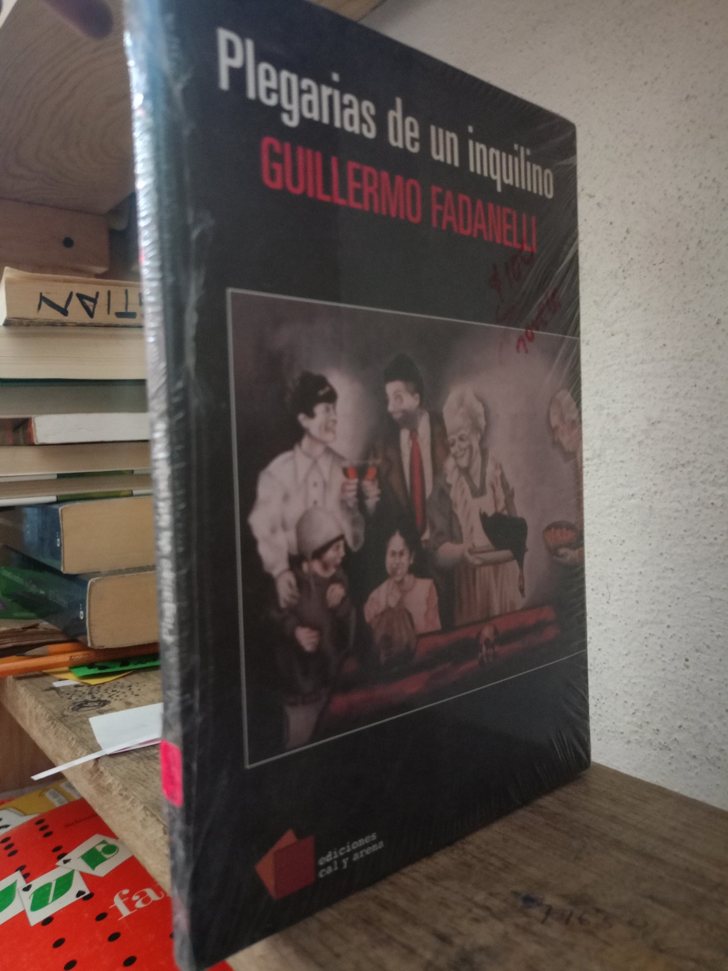 PLEGARIAS DE UN INQUILINO POR GUILLERMO FADANELLI NUEVO NOVELAS LITERARIO 305