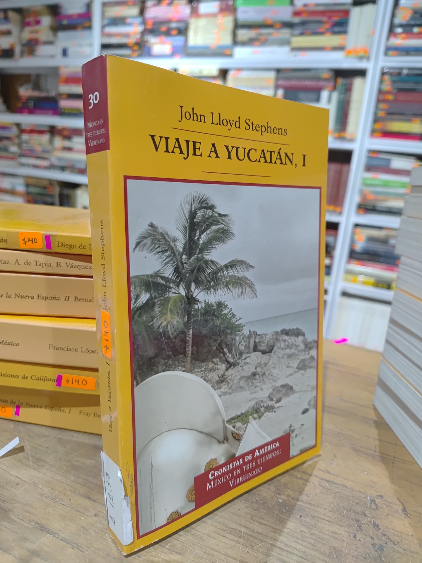 VIAJE A YUCATAN 1 TOMO 30 POR JOHN LLOYD STEPHENS USADO HISTORIA JUAREZ 515