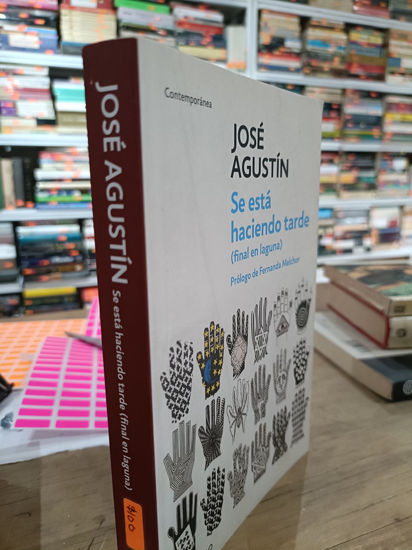 SE ESTA HACIENDO TARDE FINAL EN LAGUNA POR JOSE AGUSTIN USADO NOVELA JUAREZ 515