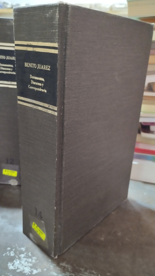 BENITO JUAREZ DOCUMENTOS DISCURSOS Y CORRESPONDENCIA 14 TOMOS LIBRO USADO ANTIGUO ALDAMA