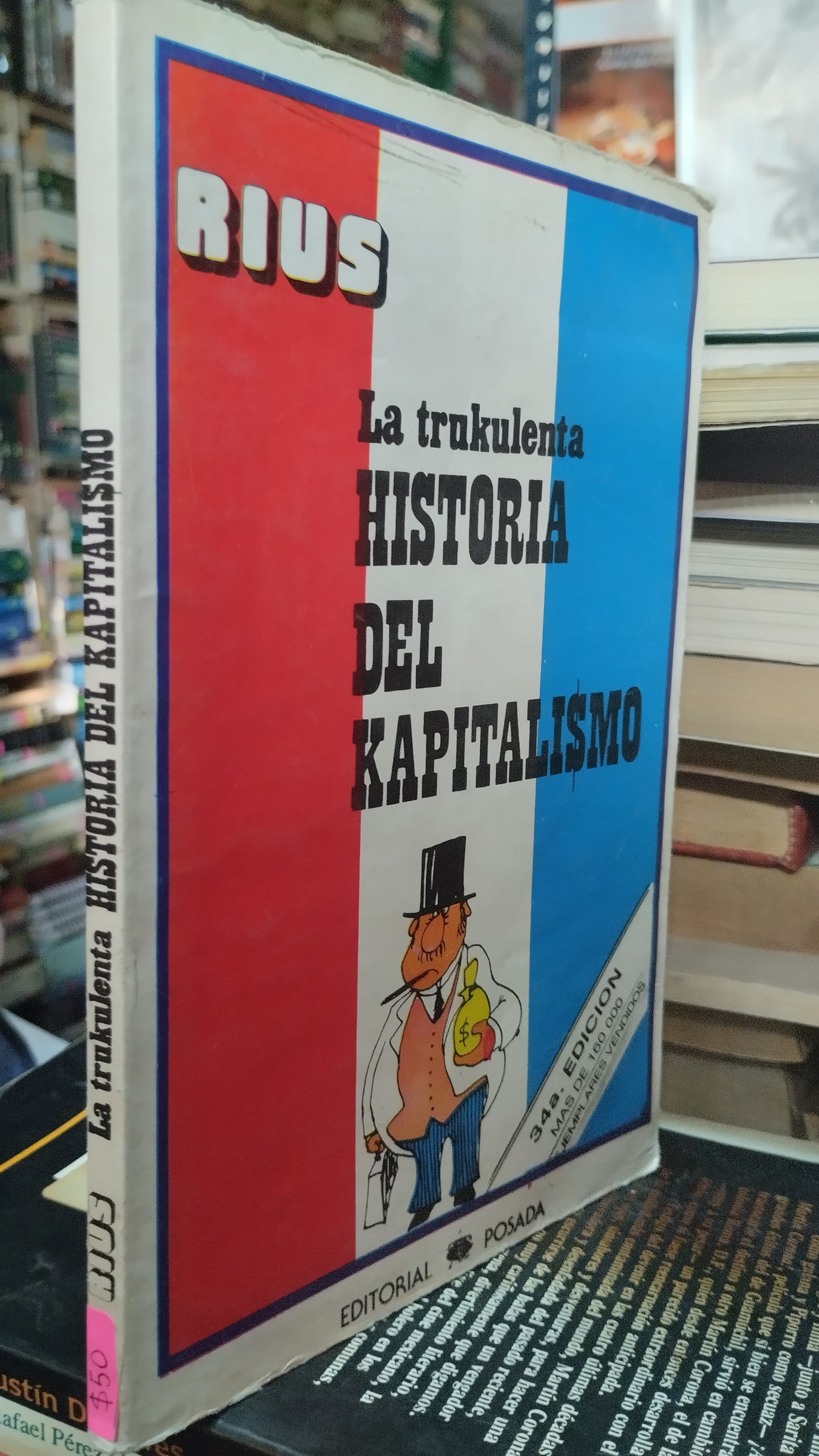 LA TRUKULENTA HISTORIA DEL KAPITALISMO POR RIUS LIBRO USADO NOVELAS ALDAMA