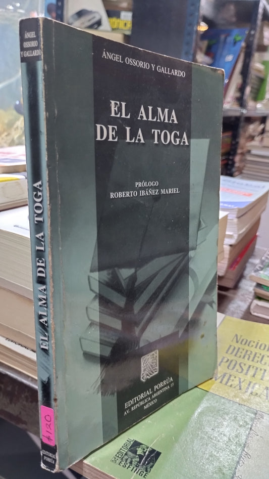 EL ALMA DE LA TOGA POR ANGEL OSSORIO Y GALLARDO LIBRO USADO ARTE ALDAMA