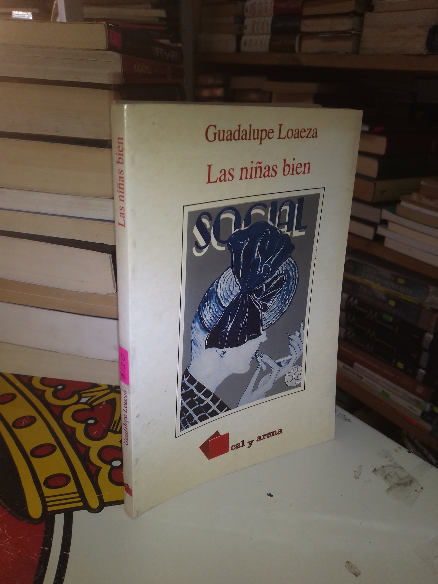 LAS NIÑAS BIEN POR GUADALUPE LOAEZA USADO NOVELA LITERARIO 207