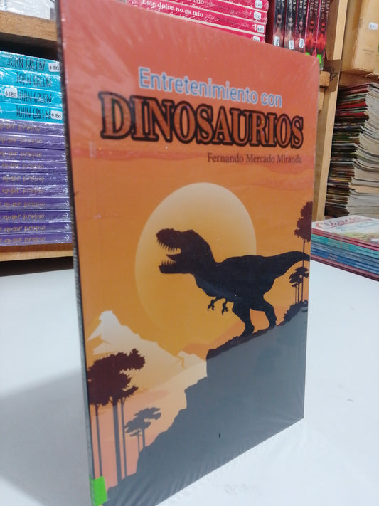 ENTRETENIMIENTO CON DINOSAURIOS POR FERNANDO MERCADO NUEVO JUAREZ