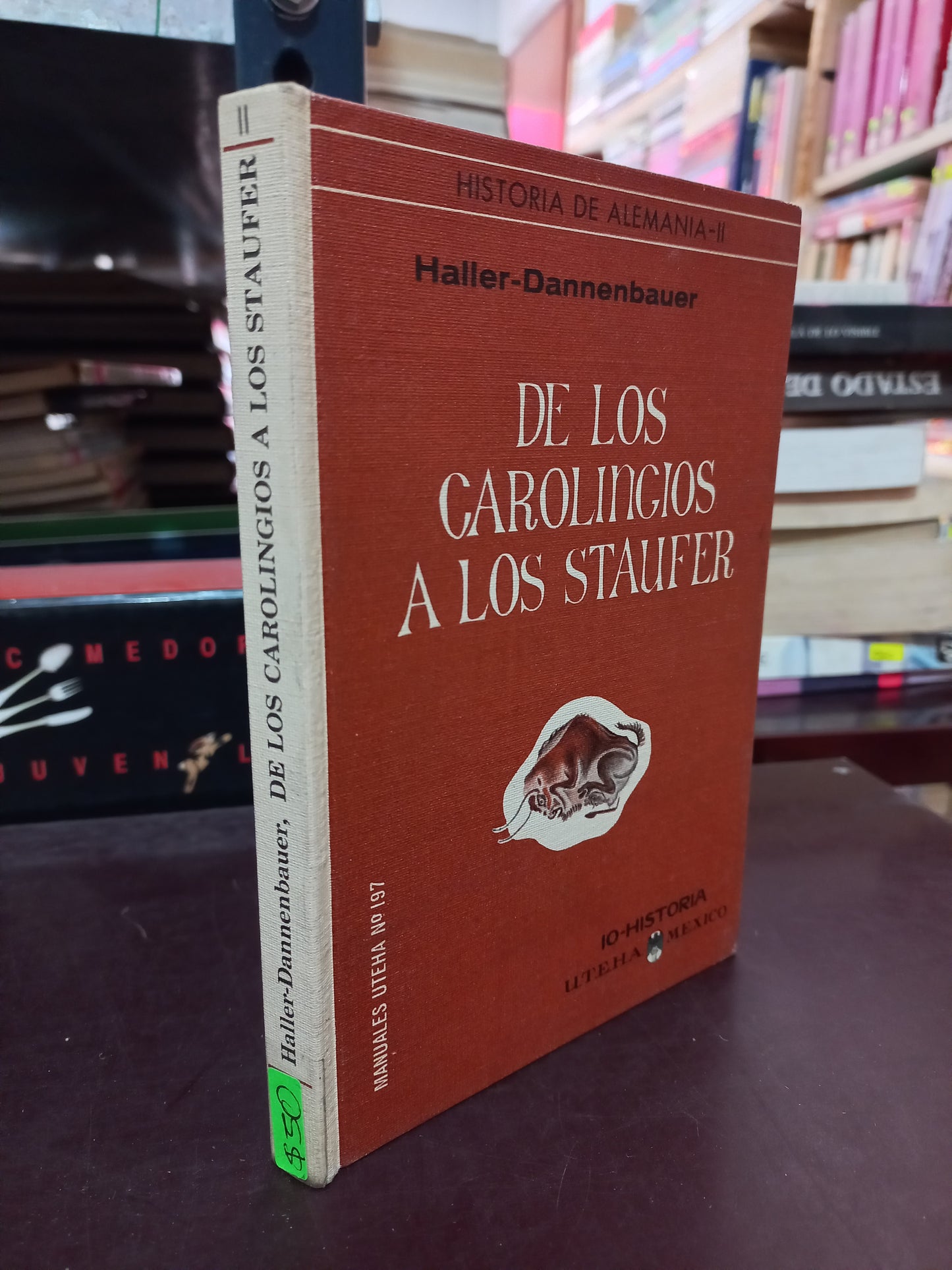 DE LOS CAROLINGIOS A LOS STAUFER POR JOHANNES HALLER Y HEINRICH DANNENBAUER USADO HISTORIA LITERARIO 305