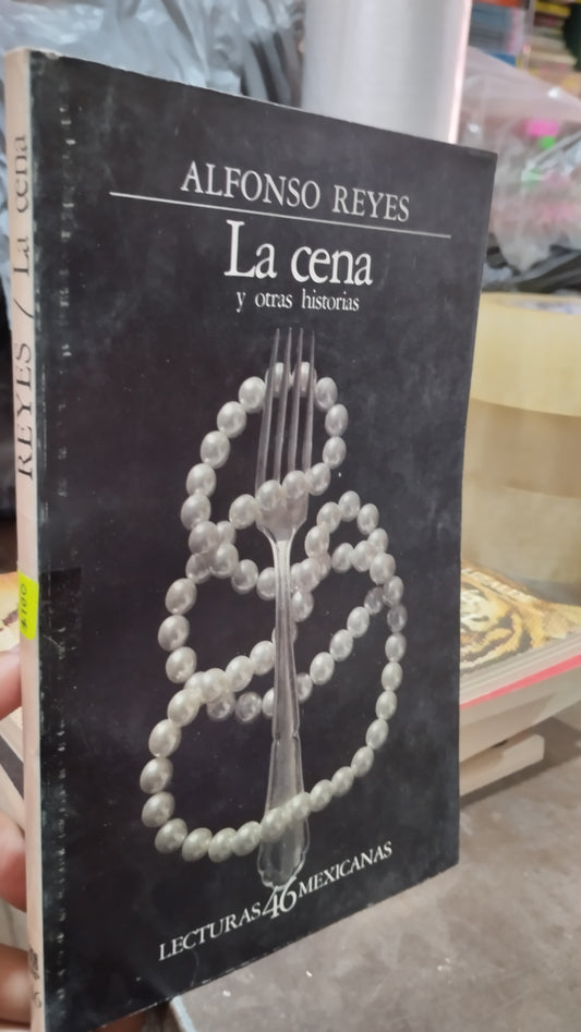 LA CENA POR ALFONSO REYES LIBRO USADO ANTIGUO ALDAMA