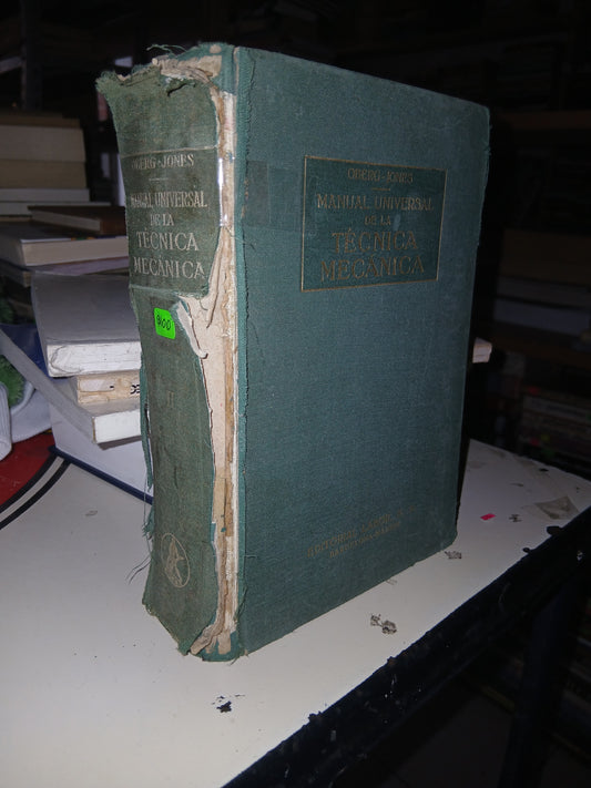 MANUAL UNIVERSAL DE LA TÉCNICA MECÁNICA II POR ERIK OBERG Y F.D. JONES USADO ELECTRÓNICA LITERARIO 207