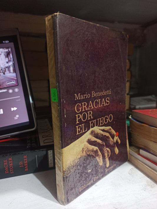 GRACIAS POR EL FUEGO POR MARIO BENEDETTI USADO NOVELAS JUÁREZ