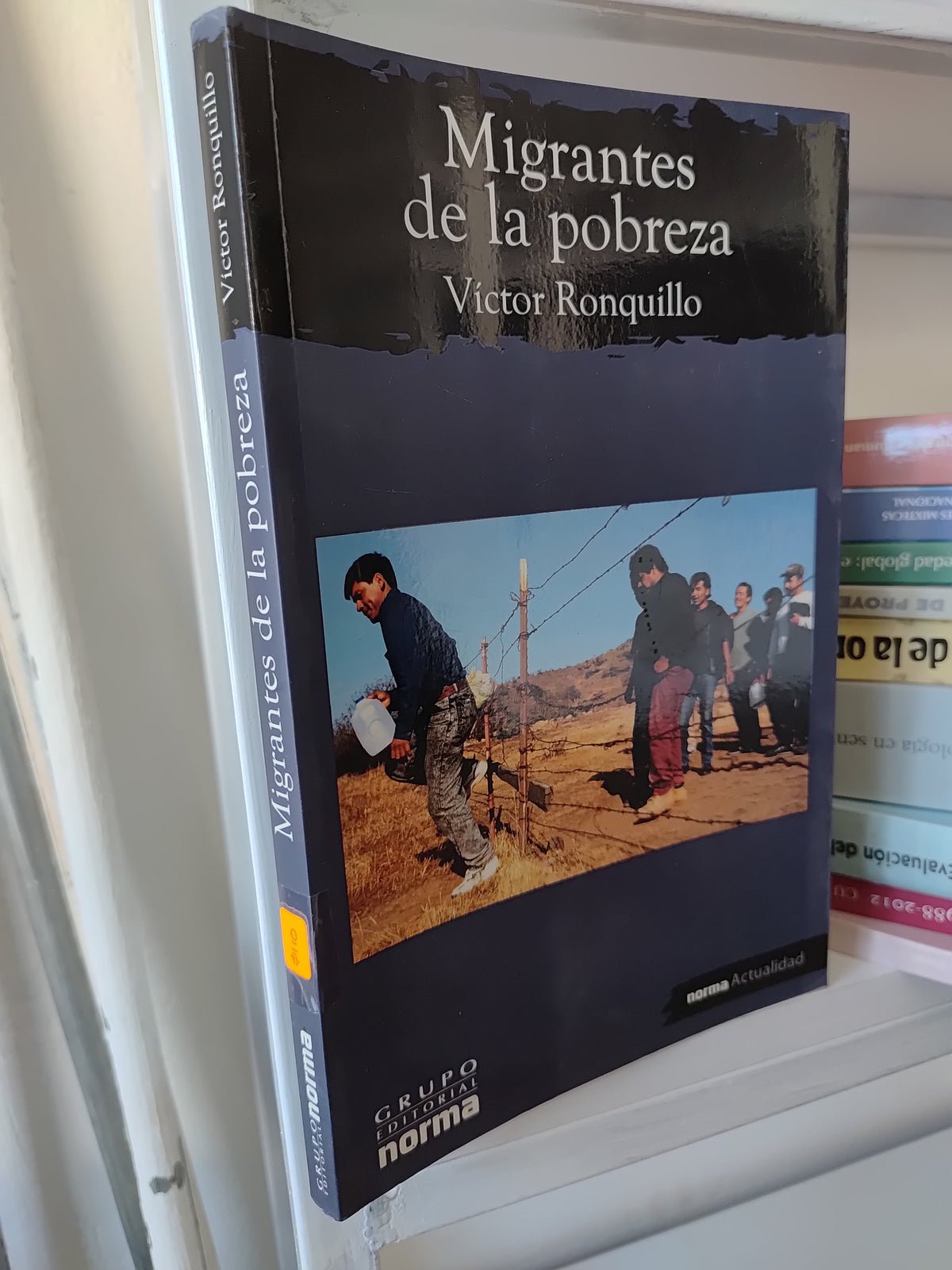 MIGRANTES DE LA POBREZA POR VICTOR RONQUILLO USADO SOCIOLOGIA JUAREZ 515