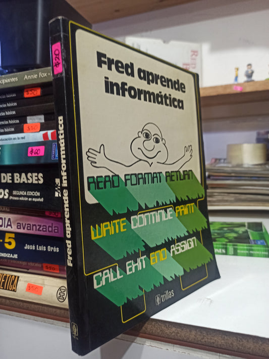 FRED APRENDE INFORMATICA POR EDITORIAL TRILLAS USADO COMPUTACIÓN JUÁREZ