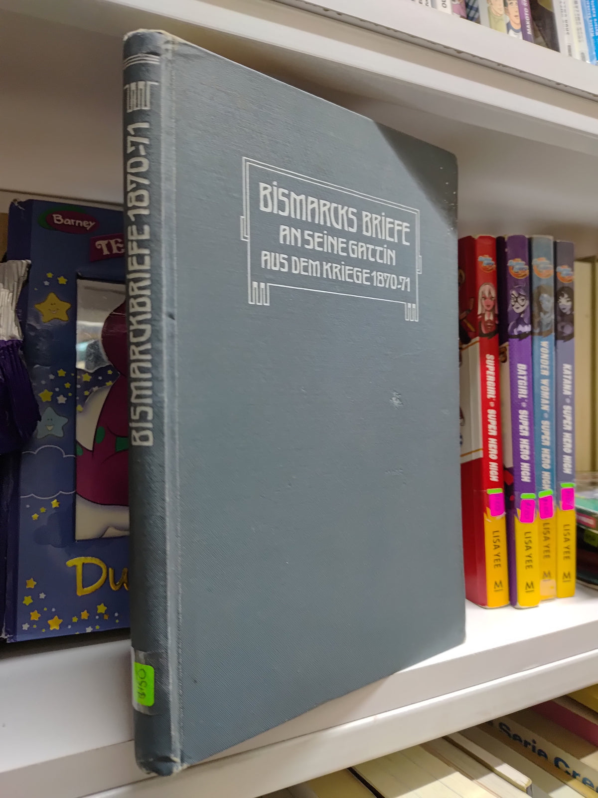 BISMARCKS BRIEFE AN SEINE GATTIN POR DEM KRIEGE USADO IDIOMAS JUAREZ 507