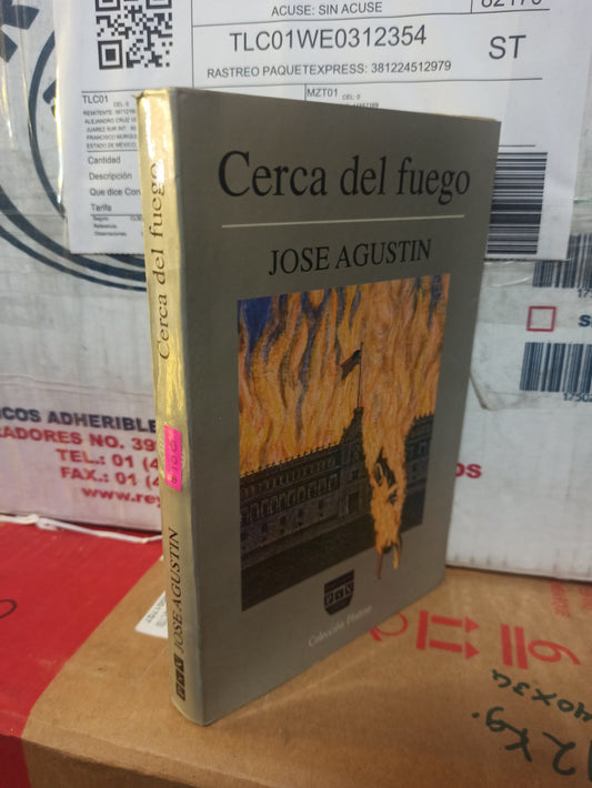 CERCA DEL FUEGO POR JOSE AGUSTÍN USADO NOVELAS JUAREZ