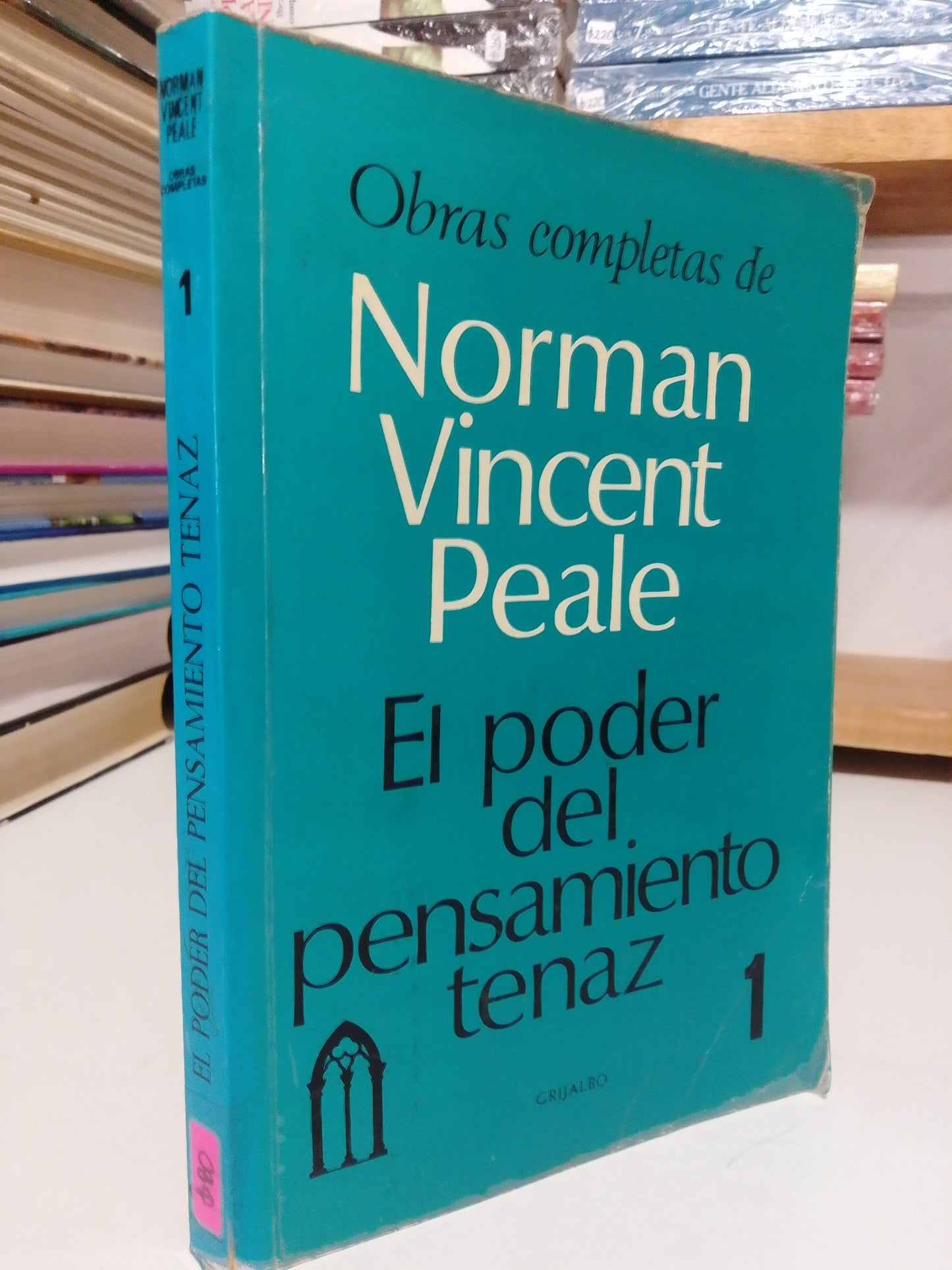 EL PODER DEL PENSAMIENTO TENAZ 1 POR NORMAL VICENT PEALE USADO SUP.PERSONAL JUÁREZ