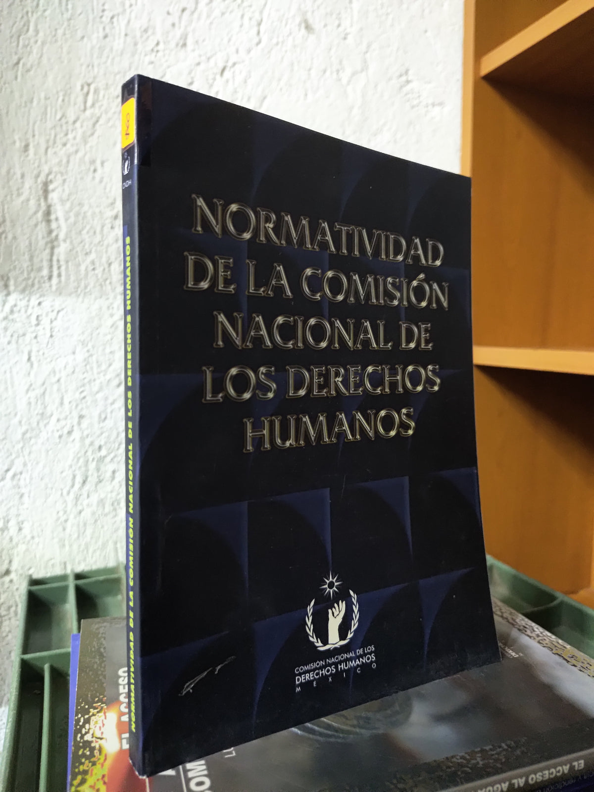 NORMATIVIDAD DE LA COMISION NACIONAL DE LOS DERECHOS HUMANOS POR LA CDNH USADO DERECHO JUAREZ 515