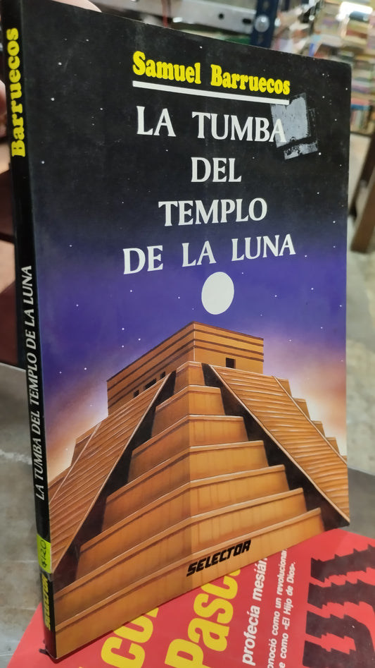 LA TUMBA DEL TEMPLO DE LA LUNA POR SAMUEL BARRUECOS LIBRO USADO ANTIGUO ALDAMA