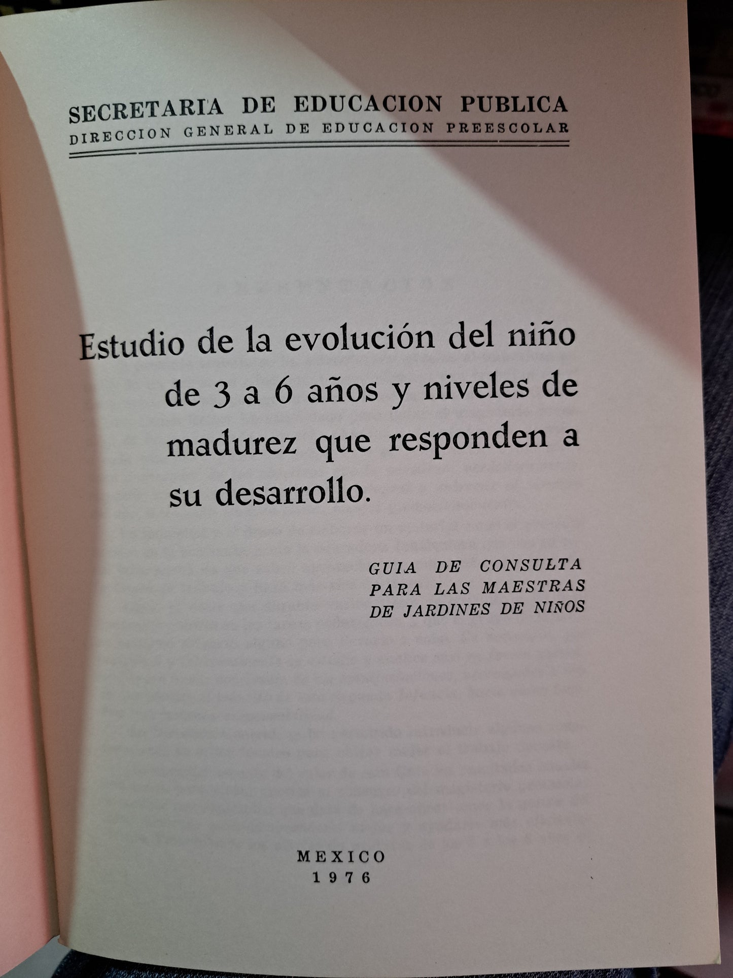 ESTUDIO DE LA EVOLUCIÓN DEL NIÑO DE 3 A 6 AÑOS Y NIVELES DE MADUREZ QUE CORRESPONDEN A SU DESARROLLO SECRETARÍA DE EDUCACIÓN PÚBLICA USADO PSICOLOGÍA LITERARIO 305
