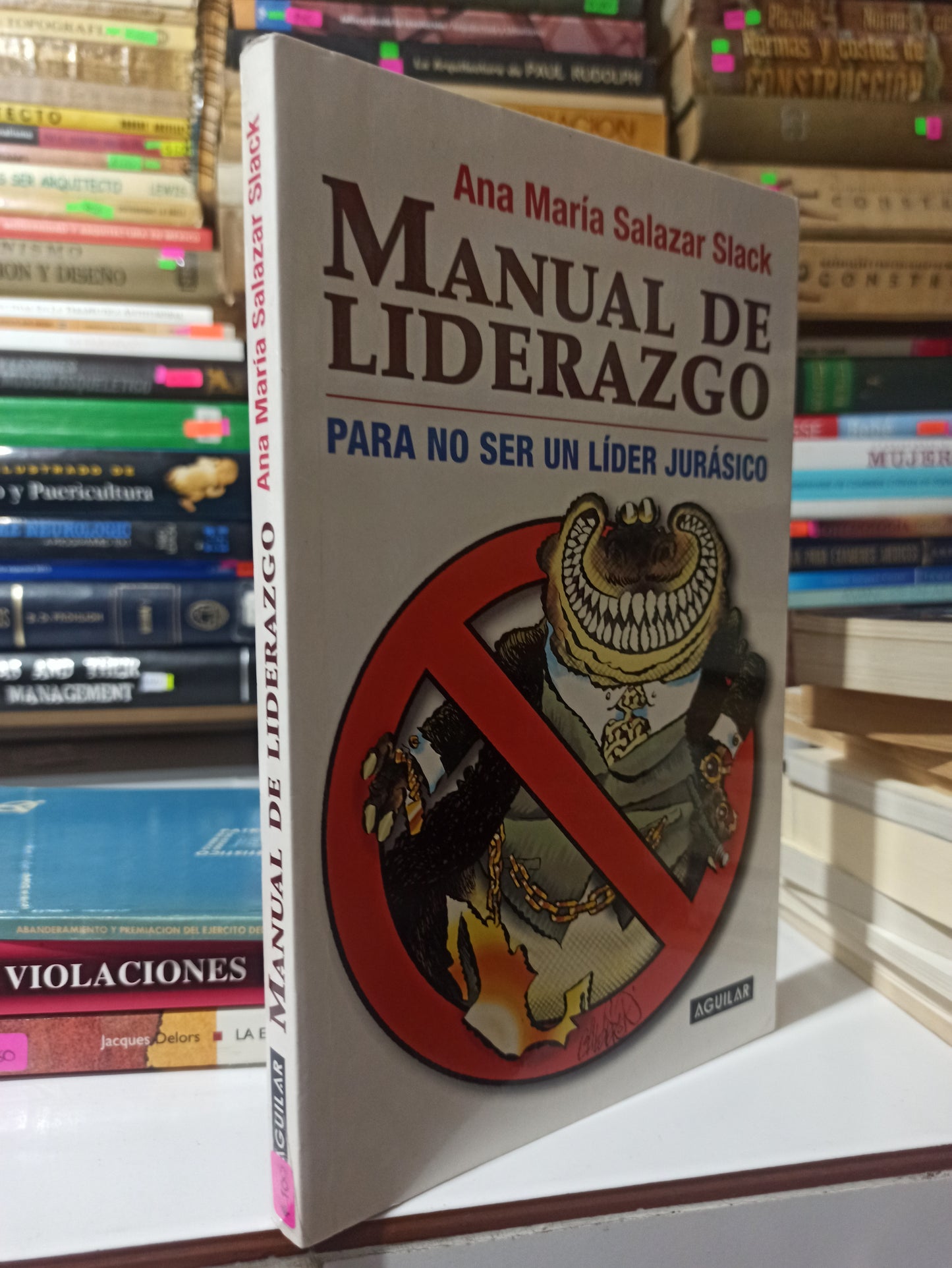 MANUAL DE LIDERAZGO POR ANA MARIA SALAZAR SLACK USADO SUP PERSONAL JUÁREZ