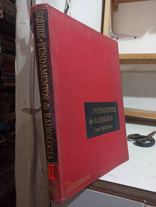 FUNDAMENTOS DE RADIOLOGIA POR LUCY FRANK SQUIRE USADO SALUD JUÁREZ