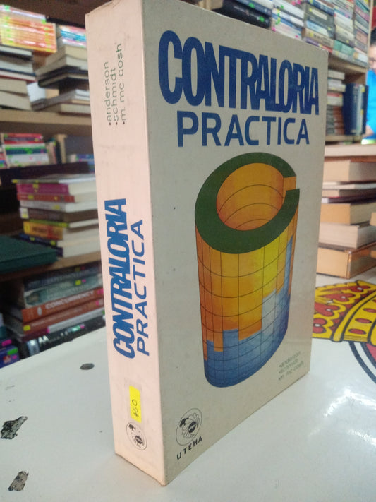 CONTRALORIA PRACTICA POR ANDERSON SCHMIDT M MC COSH USADO ADMINISTRACION LITERARIO 207