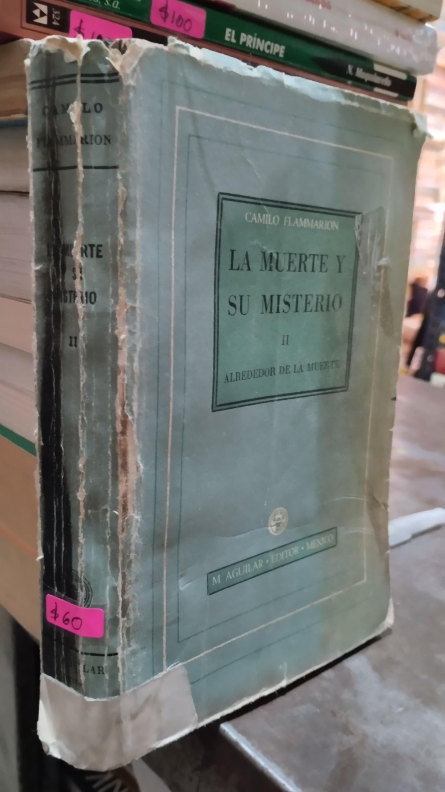 LA MUERTE Y SU MISTERIO II POR CAMILO FLAMMARION LIBRO USADO NOVELAS ALDAMA
