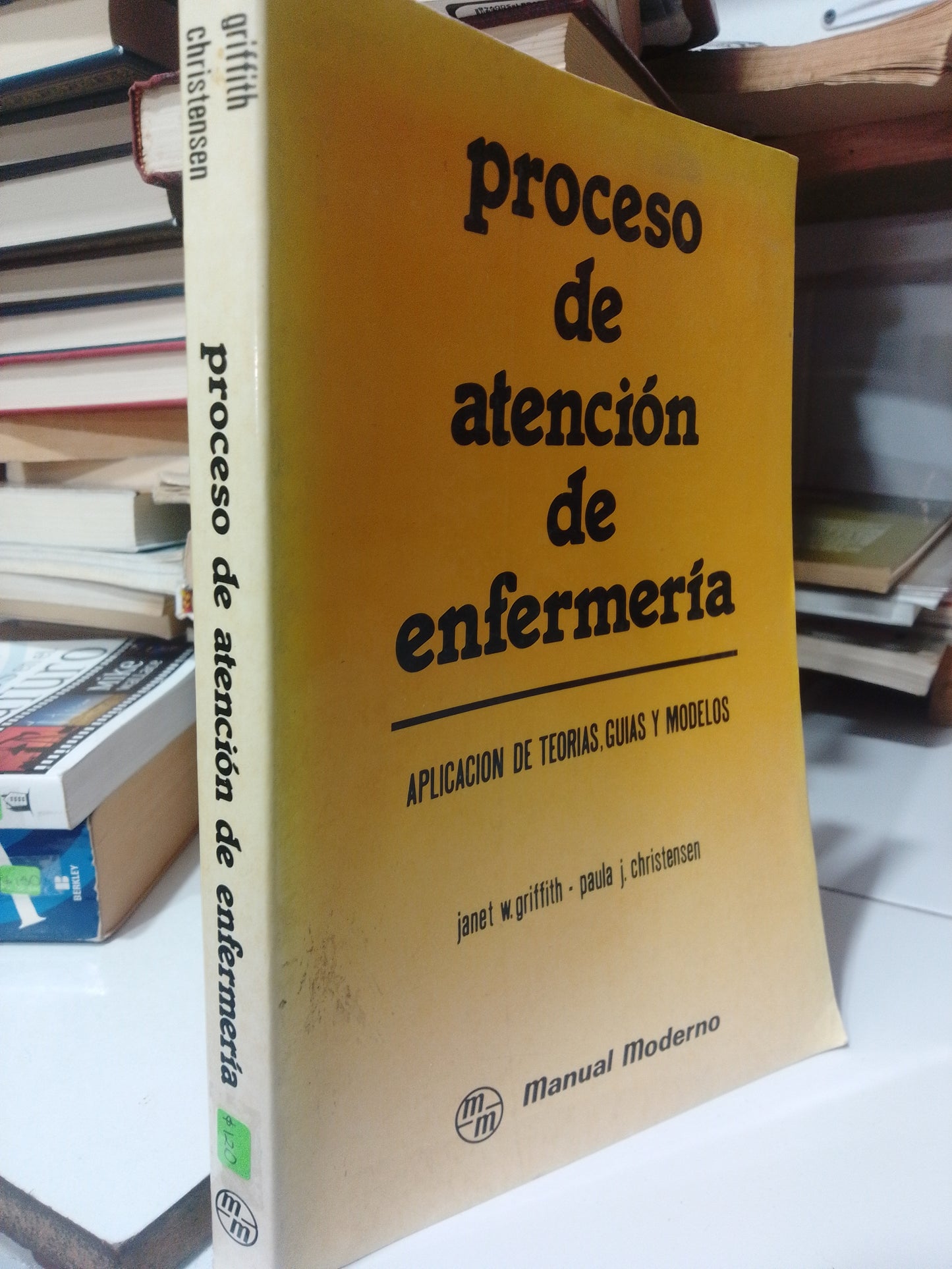 PROCESO DE ATENCION DE ENFERMERIA POR JANET W. GRIFFITH USADOS SALUD JUAREZ