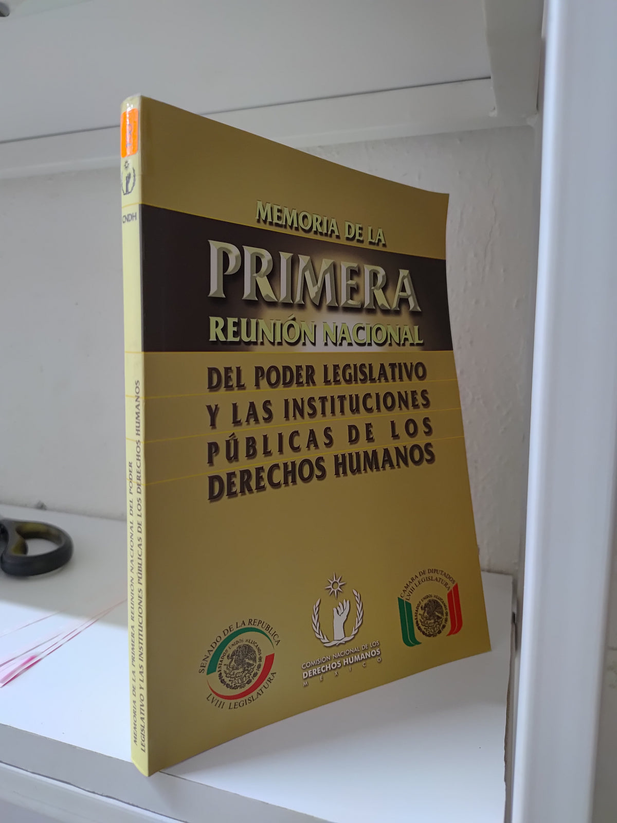 MEMORIA DE LA PRIMERA REUNION NACIONAL DEL POFER LEGISLATIVO POR LA CDNH USADO DERECHO JUAREZ 515