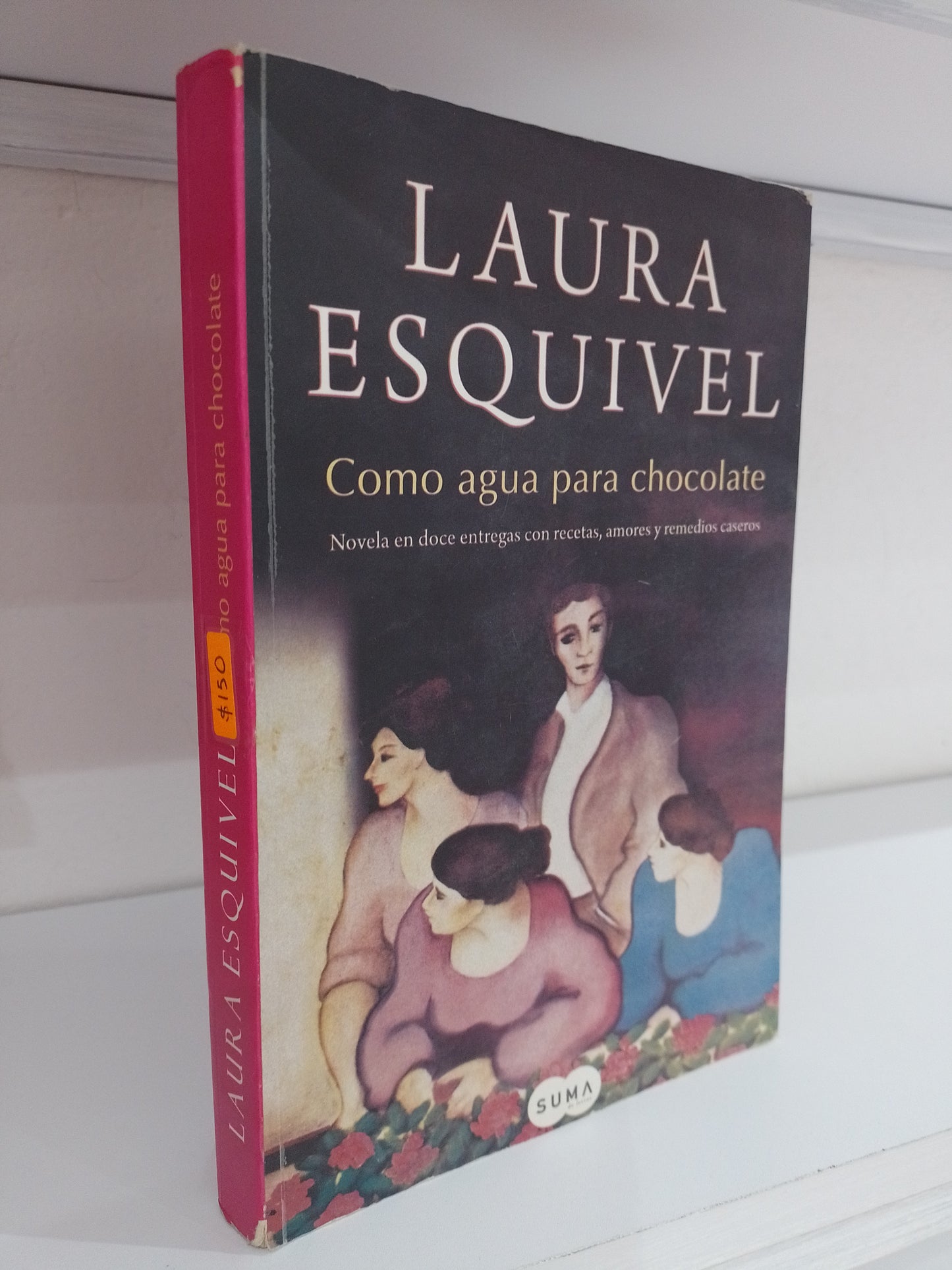 COMO AGUA PARA CHOCOLATE POR LAURA ESQUIVEL USADO NOVELA JUAREZ 515