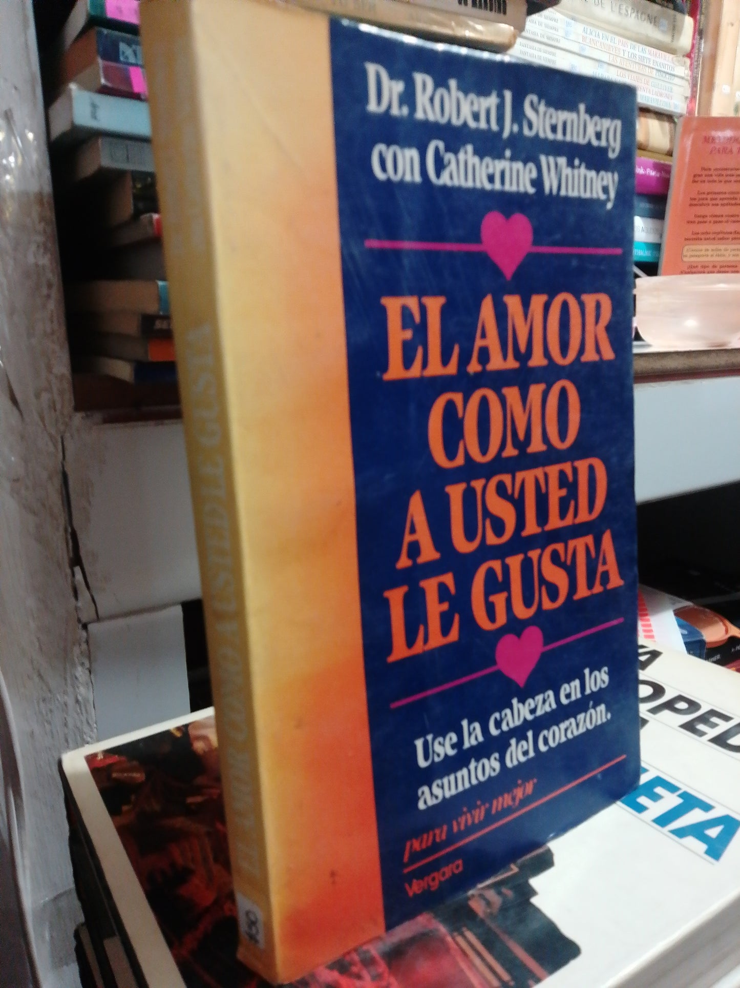 EL AMOR COMO A USTED LE GUSTA POR DR. ROBERT J. STERNBERG USADO SUP.PERSONAL JUAREZ