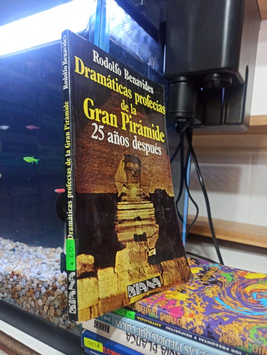 DRAMATICAS PROFECIAS DE LA GRAN PIRAMIDE POR RODOLFO BENAVIDES USADO ESOTERISMO JUÁREZ