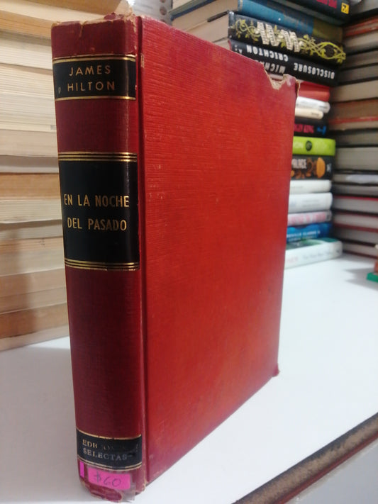 EN LA NOCHE DEL PASADO POR JAMES HILTON USADO NOVELA JUÁREZ